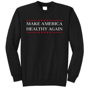 Make America Healthy Again Sweatshirt