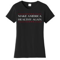 Make America Healthy Again Women's T-Shirt