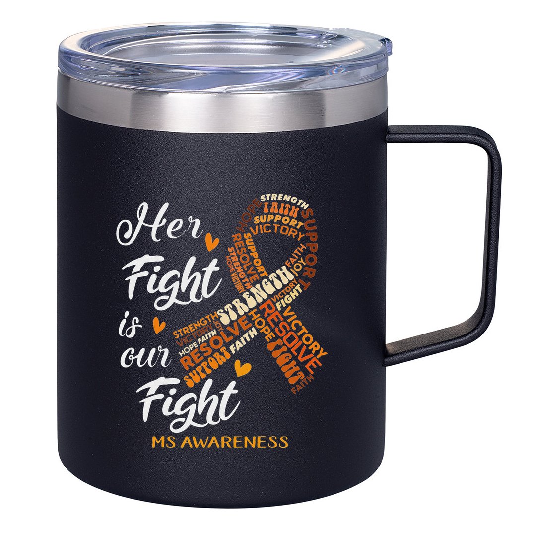 Ms Awareness Her Fight Is Our Fight 12oz Stainless Steel Coffee Mug