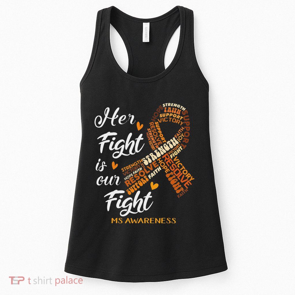 Ms Awareness Her Fight Is Our Fight Womens Tank Top
