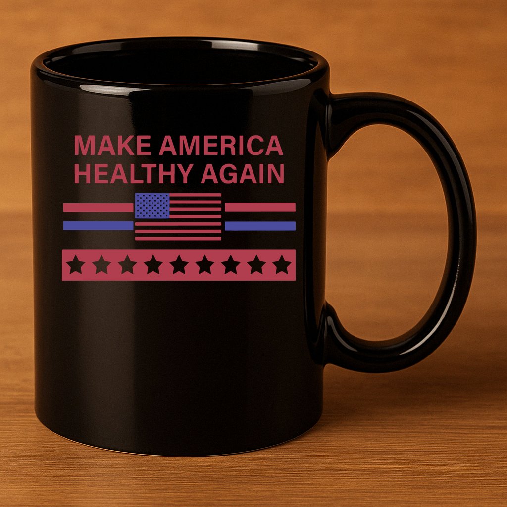 Make America Healthy Again 11oz C Handle Ceramic Mug