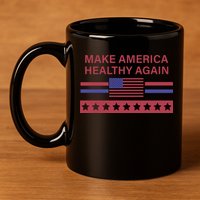 Make America Healthy Again 11oz C Handle Ceramic Mug