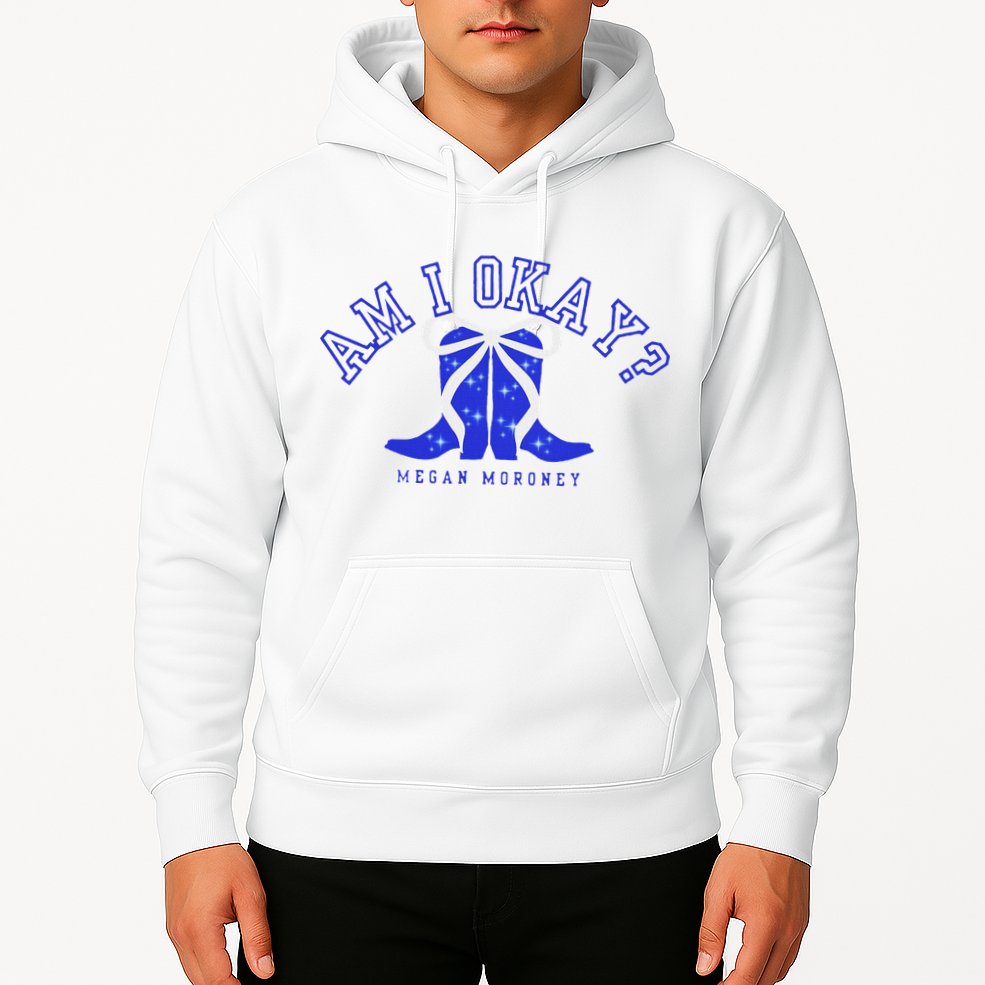 Moroney Am I Okay Hoodie