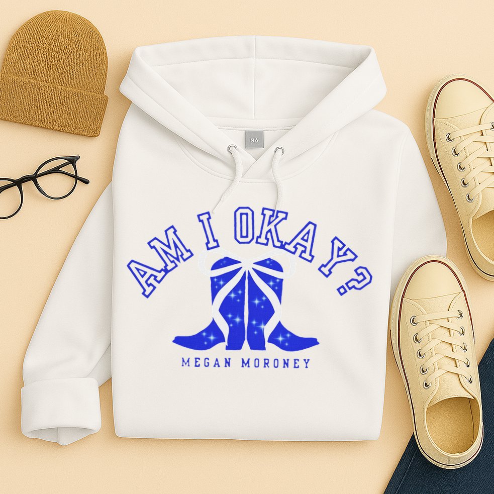 Moroney Am I Okay Hoodie