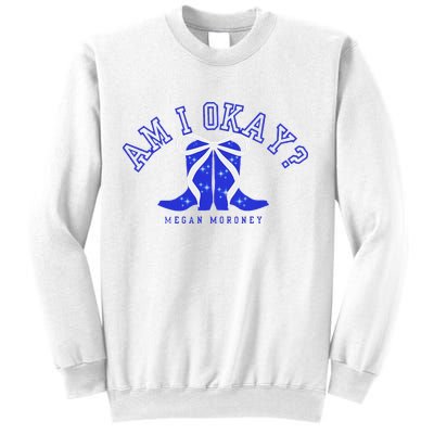 Moroney Am I Okay Sweatshirt