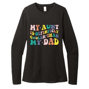 My Aunt Is Definitely Cooler Than My Dad Auntie Niece Nephew Womens CVC Long Sleeve Shirt