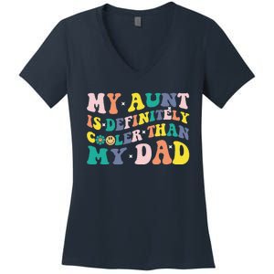 My Aunt Is Definitely Cooler Than My Dad Auntie Niece Nephew Women's V-Neck T-Shirt