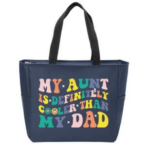 My Aunt Is Definitely Cooler Than My Dad Auntie Niece Nephew Zip Tote Bag