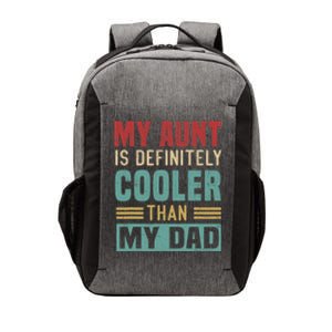 My Aunt Is Definitely Cooler Than My Dad Auntie Niece Nephew Cool Gift Vector Backpack