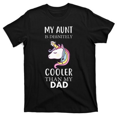 My Aunt Is Definitely Cooler Than My Dad Kids Niece Nephew T-Shirt