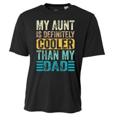 My Aunt Is Definitely Cooler Than My Dad Cool Auntie Funny Cooling Performance Crew T-Shirt