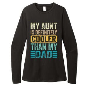 My Aunt Is Definitely Cooler Than My Dad Cool Auntie Funny Womens CVC Long Sleeve Shirt