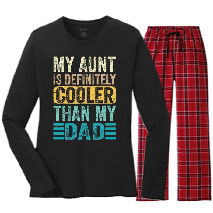 My Aunt Is Definitely Cooler Than My Dad Cool Auntie Funny Women's Long Sleeve Flannel Pajama Set 