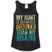 My Aunt Is Definitely Cooler Than My Dad Cool Auntie Funny Ladies Essential Tank