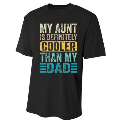 My Aunt Is Definitely Cooler Than My Dad Cool Auntie Funny Performance Sprint T-Shirt