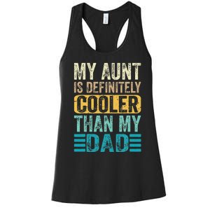 My Aunt Is Definitely Cooler Than My Dad Cool Auntie Funny Women's Racerback Tank