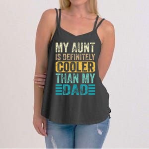 My Aunt Is Definitely Cooler Than My Dad Cool Auntie Funny Women's Strappy Tank