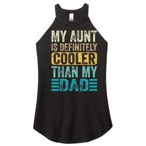 My Aunt Is Definitely Cooler Than My Dad Cool Auntie Funny Women's Perfect Tri Rocker Tank