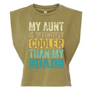 My Aunt Is Definitely Cooler Than My Dad Cool Auntie Funny Garment-Dyed Women's Muscle Tee