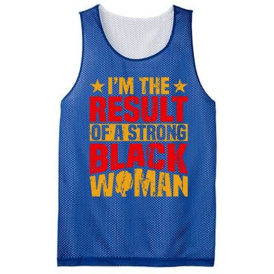 Melanin Afro I'm The Result Of A Strong Black Gift Mesh Reversible Basketball Jersey Tank