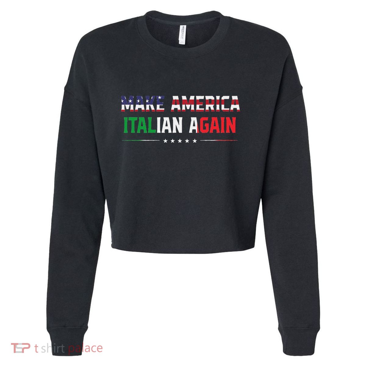Make America Italian Again Funny Usa Patriotic Party Cropped Pullover Crew