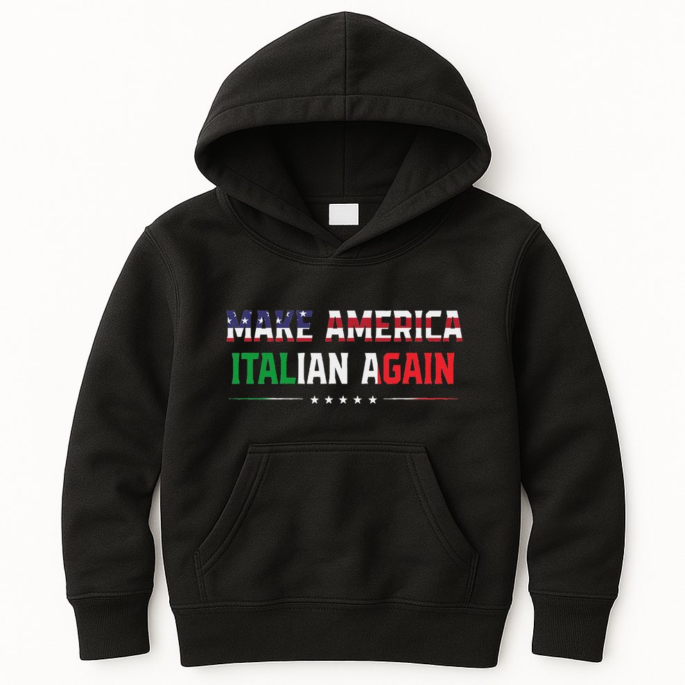 Make America Italian Again Funny Usa Patriotic Party Kids Hoodie