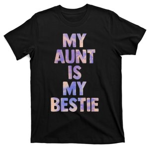 my aunt is my bestie for niece nephew matching set Tie Dye T-Shirt