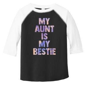 my aunt is my bestie for niece nephew matching set Tie Dye Toddler Fine Jersey T-Shirt