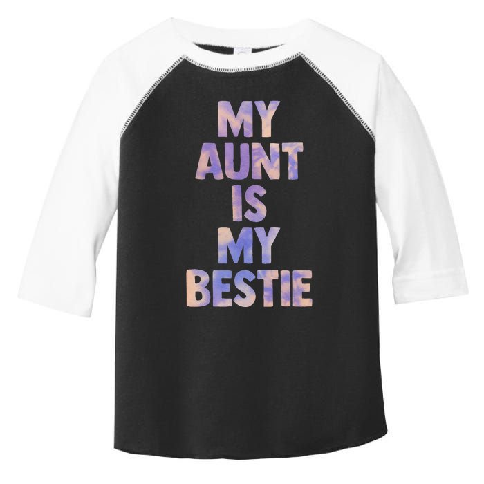 my aunt is my bestie for niece nephew matching set Tie Dye Toddler Fine Jersey T-Shirt