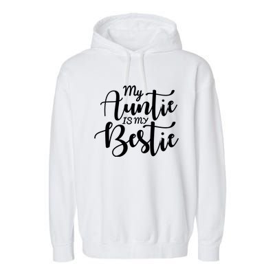 My Auntie Is My Bestie Baby Garment-Dyed Fleece Hoodie