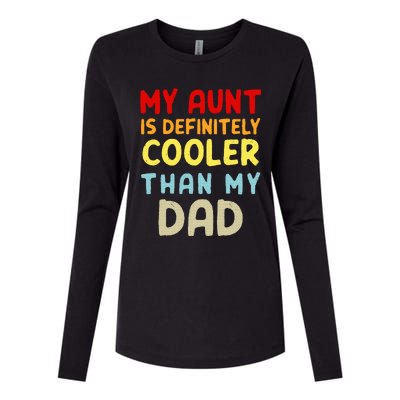 My Aunt Is Definitely Cooler Than My Dad Womens Cotton Relaxed Long Sleeve T-Shirt