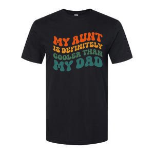 My Aunt Is Definitely Cooler Than My Dad Auntie Niece Nephew Softstyle CVC T-Shirt