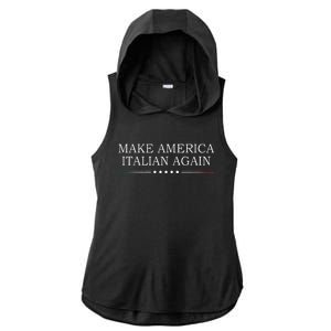 Make America Italian Again Ladies PosiCharge Tri-Blend Wicking Draft Hoodie Tank