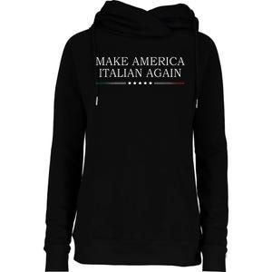 Make America Italian Again Womens Funnel Neck Pullover Hood