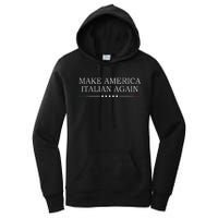 Make America Italian Again Women's Pullover Hoodie