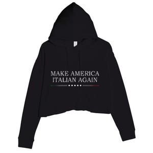 Make America Italian Again Crop Fleece Hoodie