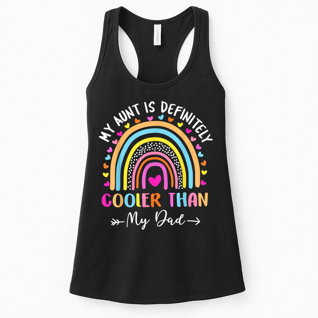 My Aunt Is Definitely Cooler Than My Dad Auntie Niece Nephew Womens Tank Top