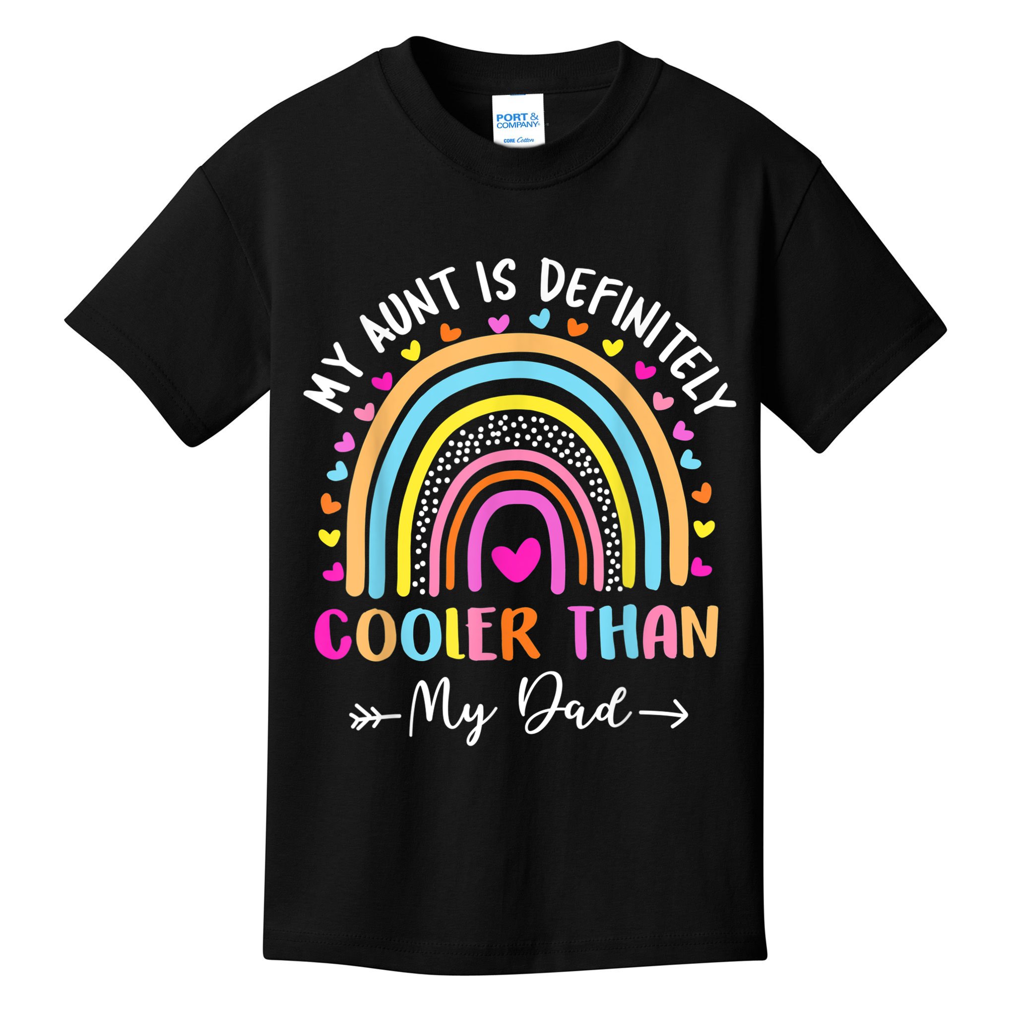 My Aunt Is Definitely Cooler Than My Dad Auntie Niece Nephew Kids T-Shirt