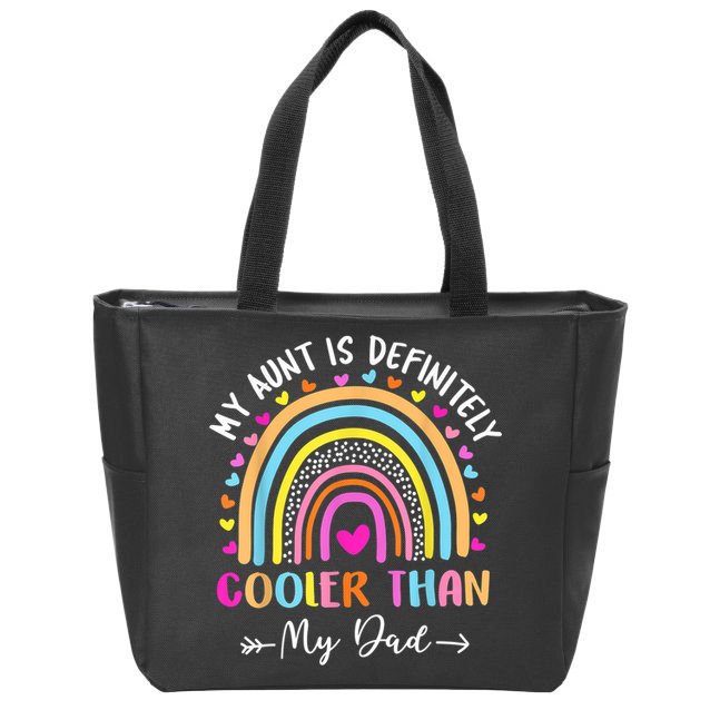 My Aunt Is Definitely Cooler Than My Dad Auntie Niece Nephew Zip Tote Bag