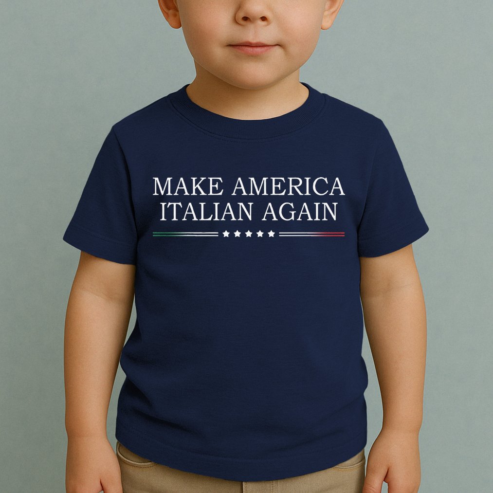 Make America Italian Again Toddler T-Shirt