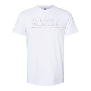 Make America Italian Again Softstyle CVC T-Shirt