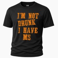 Ms Awareness  IM Not Drunk I Have Ms Performance Shirt