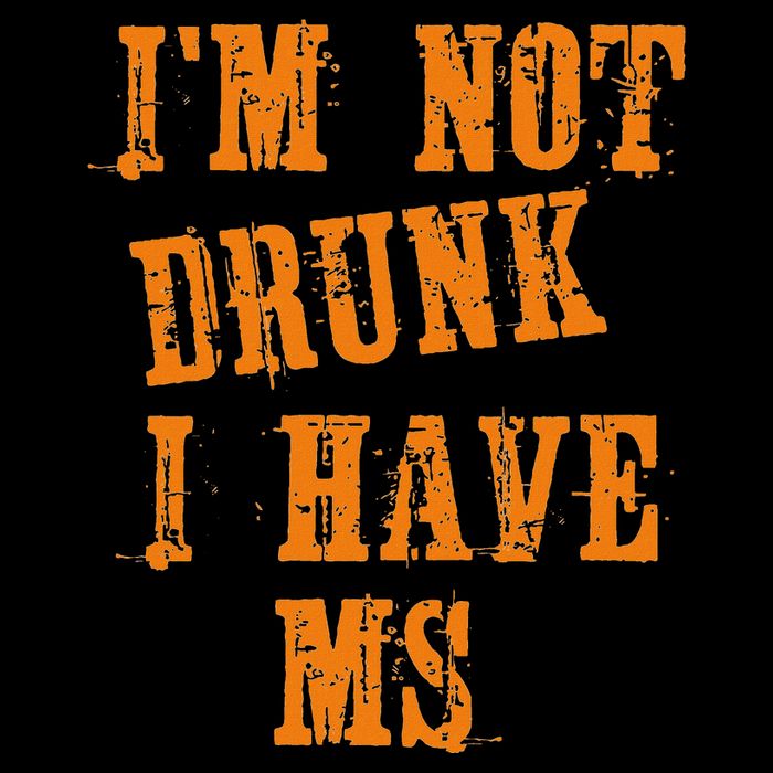 Ms Awareness  IM Not Drunk I Have Ms Performance Shirt