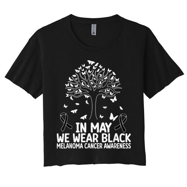 Melanoma Awareness In may we wear Melanoma Cancer Awareness Crop Top