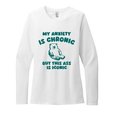 My Anxiety Is Chronic Womens CVC Long Sleeve Shirt