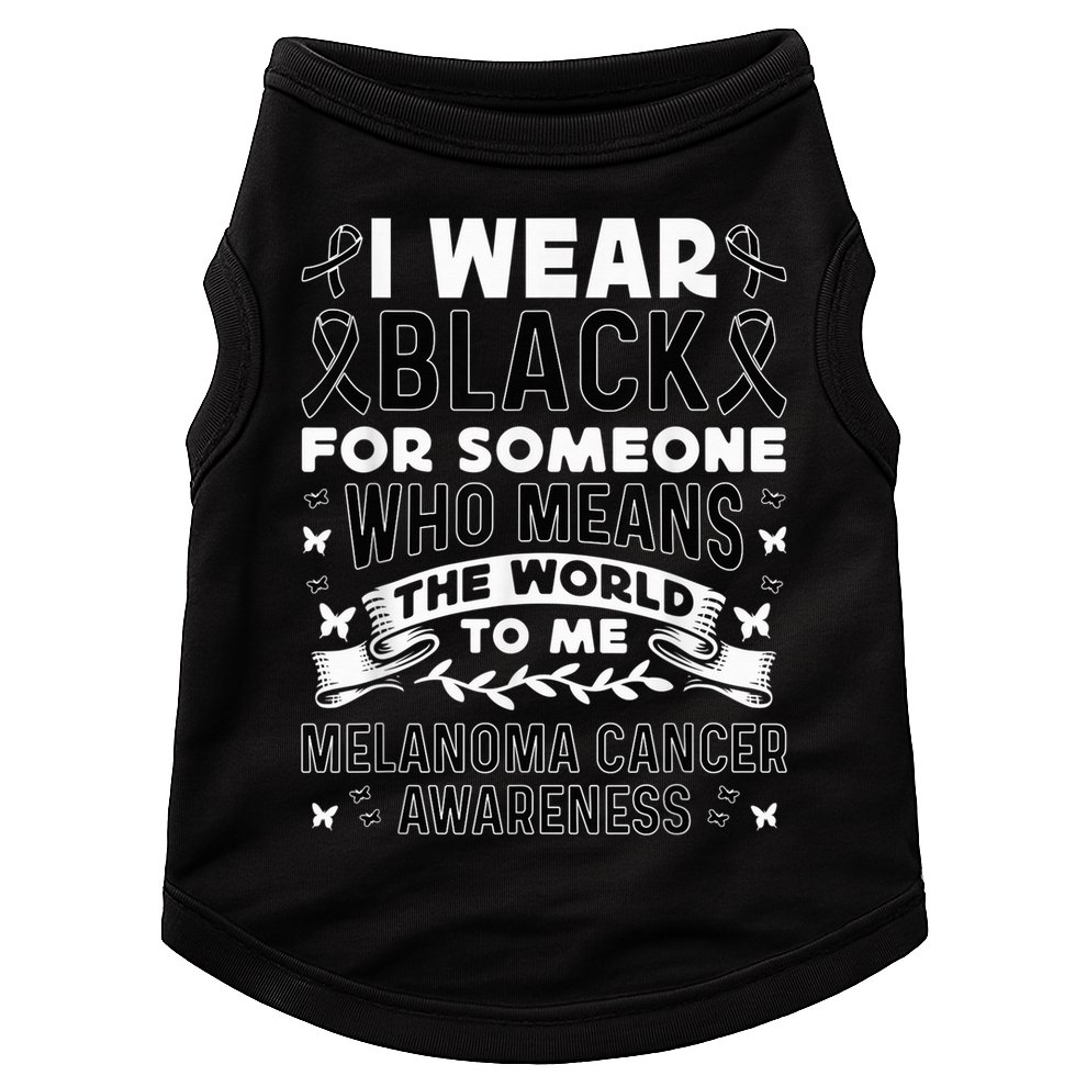 Melanoma Awareness I wear black Melanoma Cancer Awareness Doggie Tank