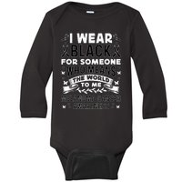 Melanoma Awareness I wear black Melanoma Cancer Awareness Baby Long Sleeve Bodysuit