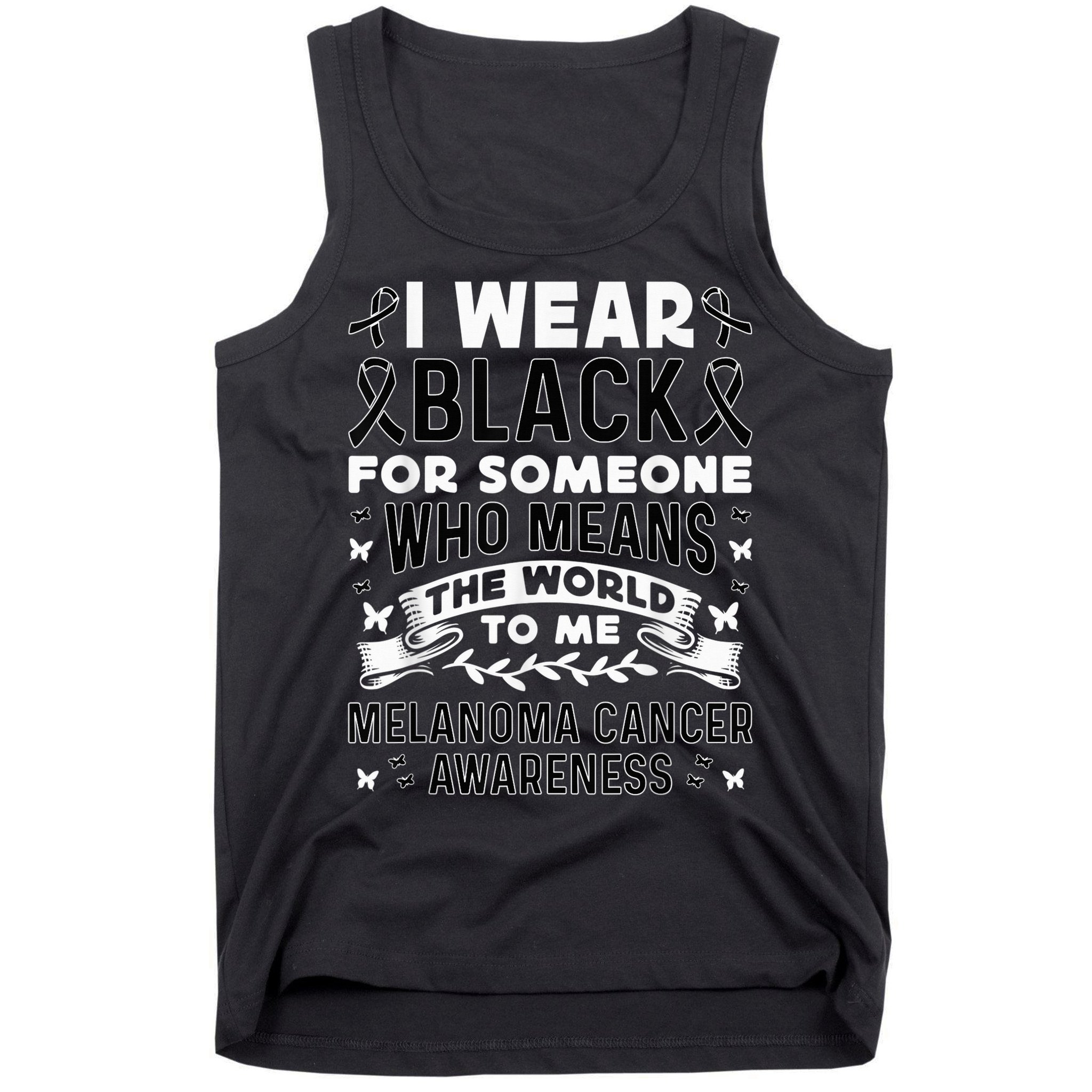 Melanoma Awareness I wear black Melanoma Cancer Awareness Tank Top