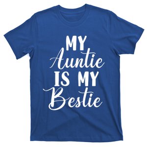 My Auntie Is My Bestie Funny Cute Aunt Gift T-Shirt