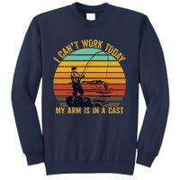 My Arm Is In A Cast Funny Fishing Gifts  Fisherman Sweatshirt